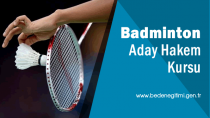 Badminton Aday Hakem Kursu