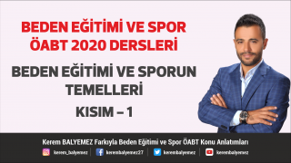 Beden Eğitimi ve Sporun Temelleri Kısım -1 / Beden Eğitimi ÖABT