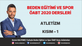 Atletizm Kısım - 1 / Beden Eğitimi ÖABT