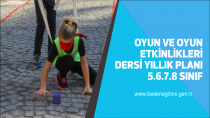 Oyun ve oyun etkinlikleri dersi yıllık planı 5.6.7.8. Sınıf